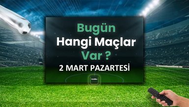 "2 Mart Futbol Programı: Bugünkü Maçlar Hangi Kanallarda Canlı Yayınlanıyor?"